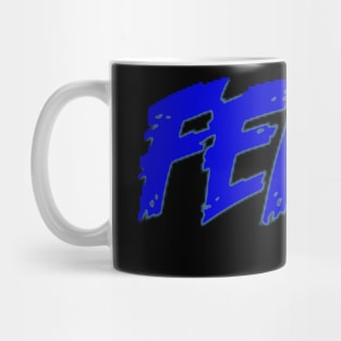 Fear text Mug